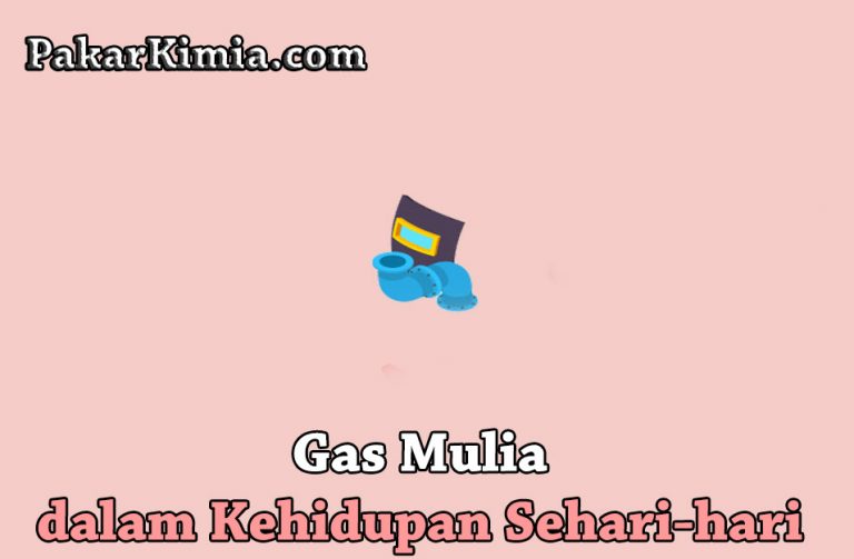 Contoh Gas Mulia | Ilmu Kimia