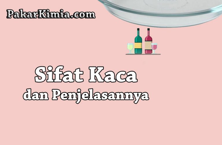 Sifat Kaca: Panduan Lengkap tentang Karakteristik dan Perilaku Kaca